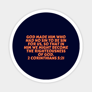 Bible Verse 2 Corinthians 5:21 Magnet